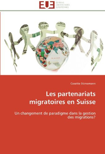 Cover for Cosette Stirnemann · Les Partenariats Migratoires en Suisse: Un Changement De Paradigme Dans La Gestion Des Migrations? (Pocketbok) [French edition] (2018)