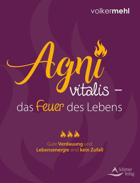 Cover for Mehl · Agni vitalis - das Feuer des Leben (Book)