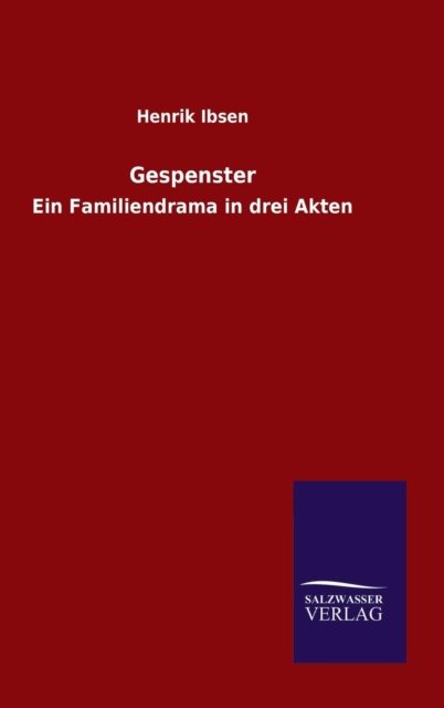 Cover for Henrik Johan Ibsen · Gespenster (Gebundenes Buch) (2015)