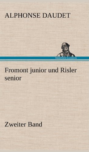Cover for Alphonse Daudet · Fromont Junior Und Risler Senior - Band 2 (Innbunden bok) [German edition] (2012)