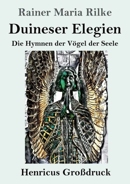 Cover for Rainer Maria Rilke · Duineser Elegien (Grossdruck) (Paperback Bog) (2021)