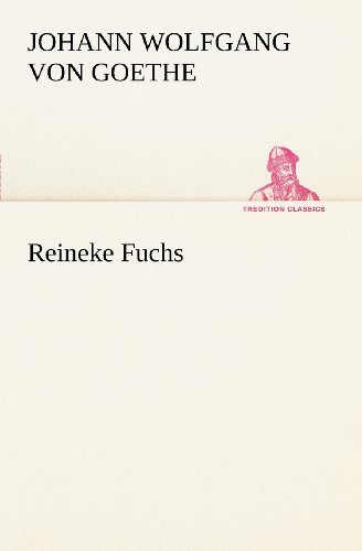 Cover for Johann Wolfgang Von Goethe · Reineke Fuchs (Tredition Classics) (French Edition) (Paperback Book) [French edition] (2012)
