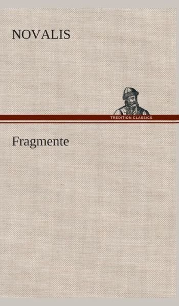Cover for Novalis · Fragmente (Inbunden Bok) [German edition] (2013)