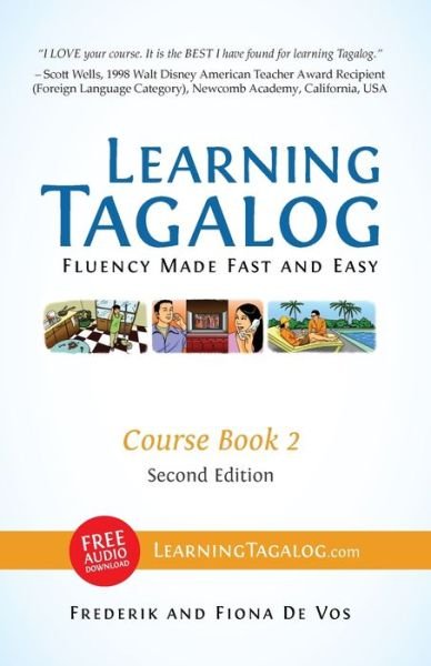 Cover for Fiona De Vos · Learning Tagalog - Fluency Made Fast and Easy - Course Book 2 (Part of 7-book Set) Color + Free Audio Download (Paperback Book) (2012)