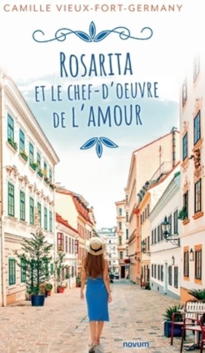 Cover for Camille Vieux-Fort-Germany · Rosarita et le chef-d'oeuvre de l'amour (Inbunden Bok) (2021)