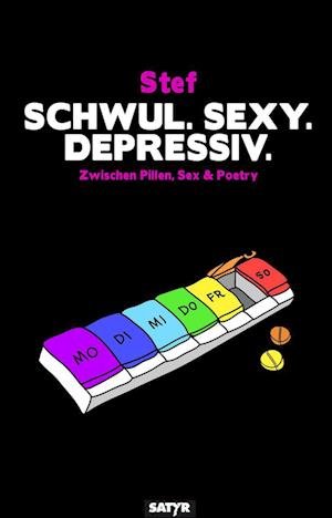 Schwul. Sexy. Depressiv. - Stef - Livros - SATYR Verlag - 9783910775046 - 4 de setembro de 2023