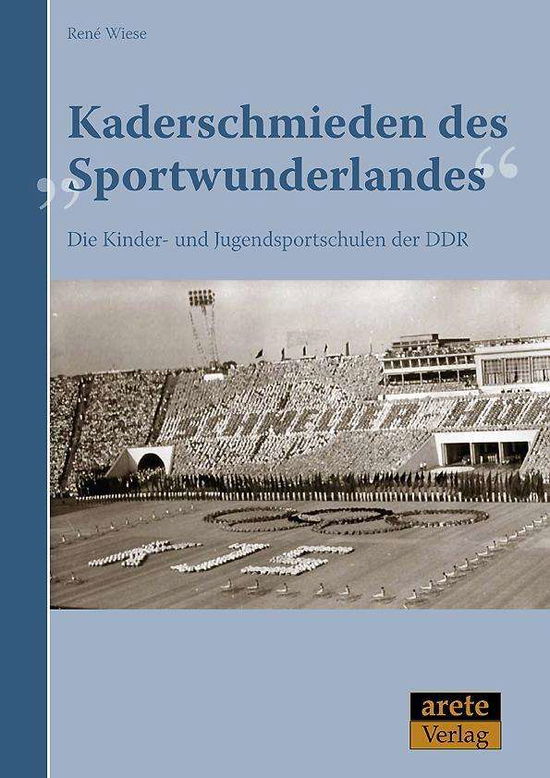 Cover for Ren Wiese · Kaderschmieden des &quot;Sportwunderlandes&quot; (N/A) (2022)