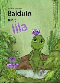 Cover for Bender · Balduin fühlt lila (Bok)