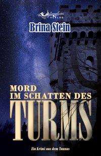 Cover for Stein · Mord im Schatten des Turms (Buch)