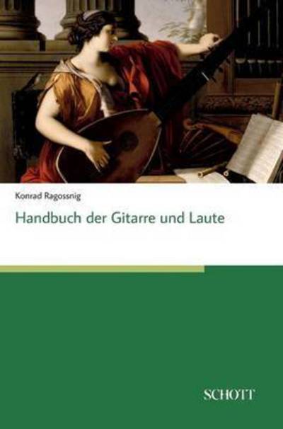 Cover for Konrad Ragossnig · Handbuch der Gitarre und Laute (Hardcover Book) (2016)