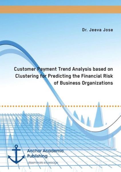 Customer Payment Trend Analysis ba - Jose - Livros -  - 9783960671046 - 10 de janeiro de 2017