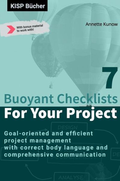 Cover for Annette Kunow · 7 Buoyant Checklists for Your Project (Paperback Book) (2019)