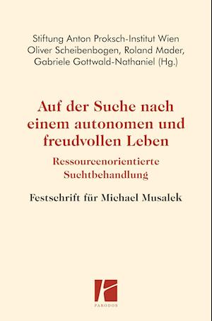 Cover for Oliver Scheibenbogen · Auf der Suche nach einem autonomen und freudvollen Leben (Hardcover Book) (2021)