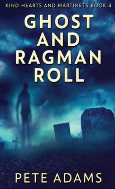 Cover for Pete Adams · Ghost And Ragman Roll (Hardcover Book) (2021)