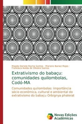 Cover for Santos · Extrativismo do babaçu: comunida (Book) (2019)