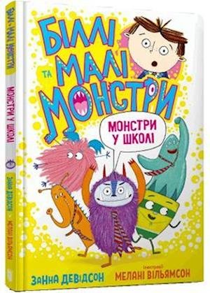 Monsters go to School - Billy and the Mini Monsters - Zanna Davidson - Livres - Artbooks - 9786175230046 - 30 juin 2022