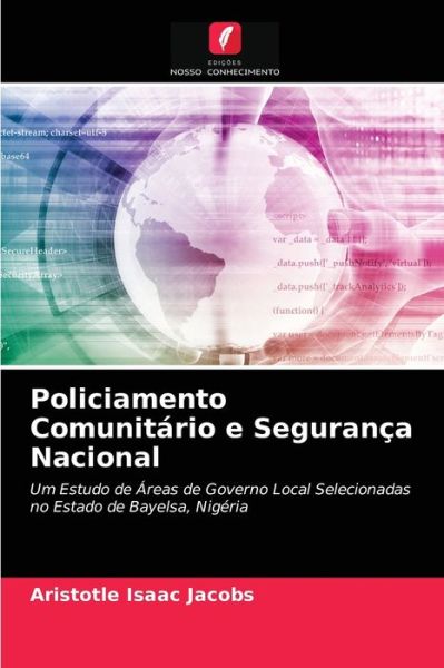 Cover for Aristotle Isaac Jacobs · Policiamento Comunitario e Seguranca Nacional (Paperback Book) (2021)