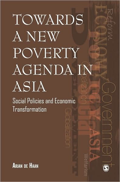 Cover for Arjan De Haan · Towards a New Poverty Agenda in Asia: Social Policies and Economic Transformation (Innbunden bok) (2010)