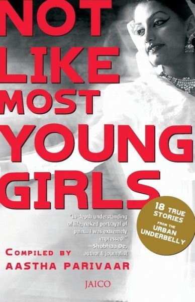 Cover for Aastha Parivaar · Not Like Most Young Girls (Paperback Book) (2015)