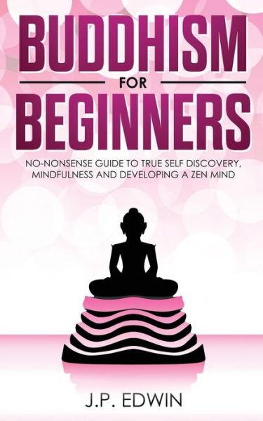 Cover for J P Edwin · Buddhism for Beginners (Paperback Book) (2019)