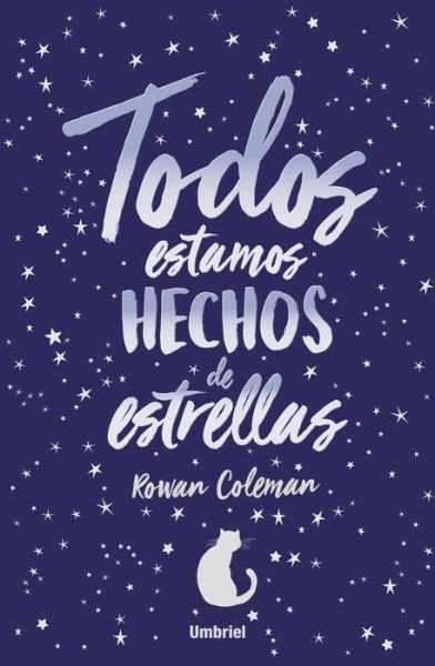 Cover for Rowan Coleman · Todos Estamos Hechos de Estrellas (Pocketbok) (2018)