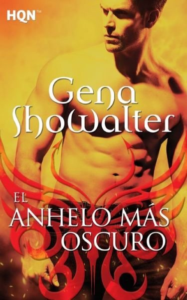 Cover for Gena Showalter · El anhelo mas oscuro (Pocketbok) (2017)