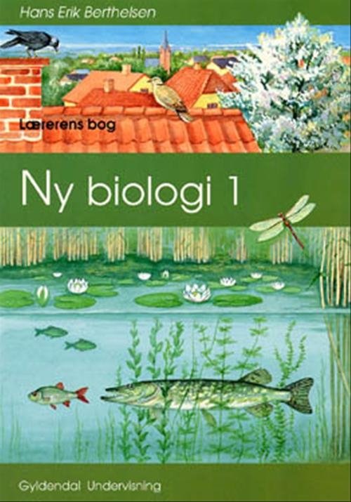 Cover for Hans Erik Berthelsen · Ny biologi 1-4: Ny biologi 1 (Sewn Spine Book) [1.º edición] (1998)