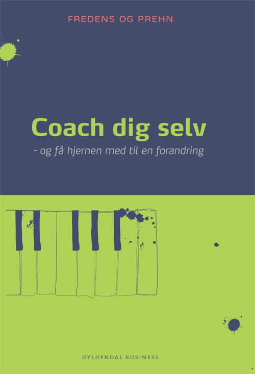 Cover for Kjeld Fredens; Anette Prehn · Coach dig selv (Sewn Spine Book) [1er édition] (2010)