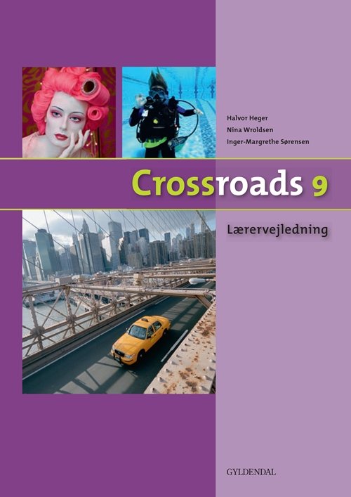 Cover for Inger-Margrethe Sørensen · Crossroads 9: Crossroads 9 Lærervejledning (Book) [1. Painos] (2012)