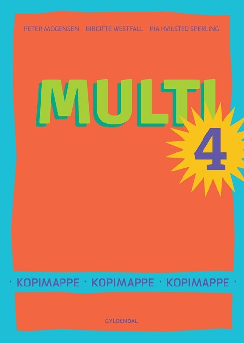 Cover for Birgitte Westfall; Peter Mogensen; Pia Hvilsted Sperling · MULTI 4.-6. klasse: MULTI 4 (Book) [1st edition] (2011)