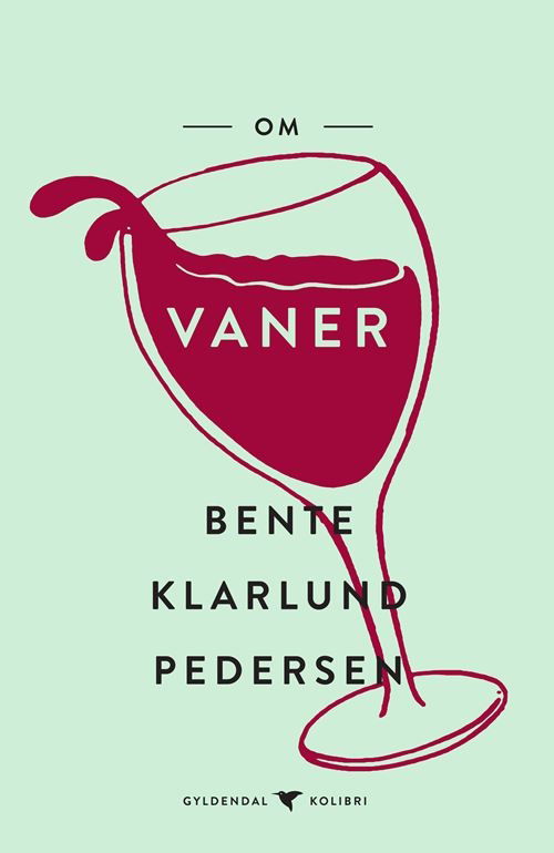 Cover for Bente Klarlund Pedersen · Gyldendal Kolibri: Om vaner (Paperback Bog) [1. udgave] (2021)