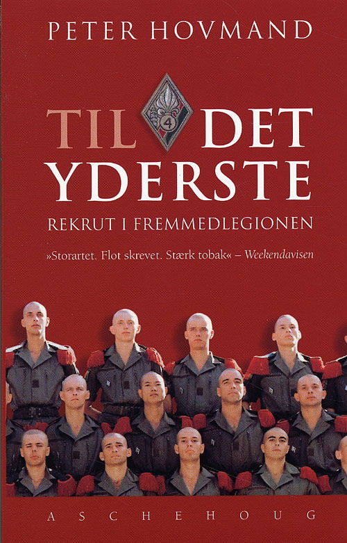 Til det yderste - Peter Hovmand - Bøger - Aschehoug - 9788711300046 - 1. februar 2006