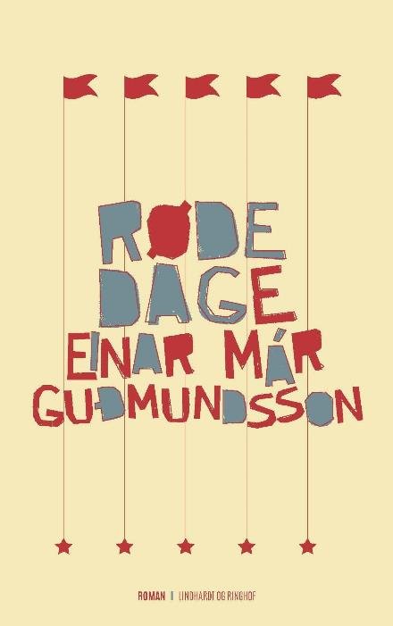 Cover for Einar Már Gudmundsson · Røde dage (Bound Book) [1. Painos] (2017)