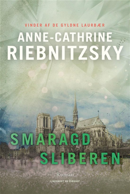 Cover for Anne-Cathrine Riebnitzsky · Smaragdsliberen (Bound Book) [1th edição] (2018)