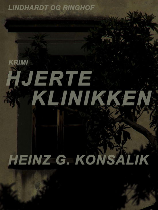 Cover for Heinz G. Konsalik · Hjerteklinikken (Taschenbuch) [1. Ausgabe] (2017)