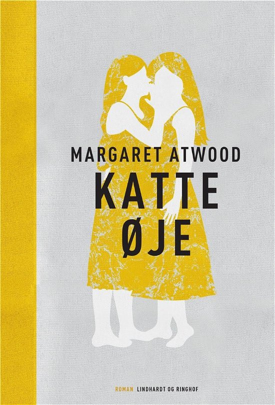 Cover for Margaret Atwood · Katteøje (Gebundesens Buch) [5. Ausgabe] (2019)