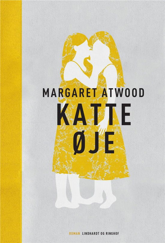 Cover for Margaret Atwood · Katteøje (Gebundesens Buch) [5. Ausgabe] (2019)