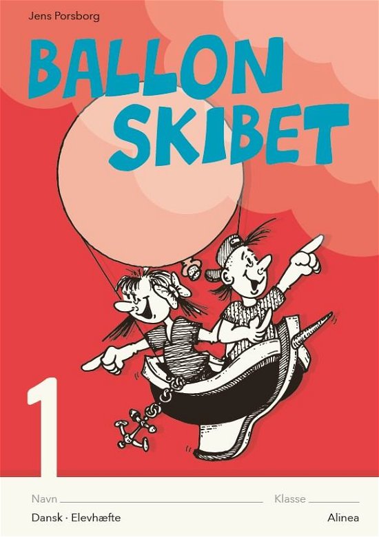 Cover for Jens Porsborg Larsen · Ballonskibet: Ballonskibet 1, 5 stk. (Sewn Spine Book) [3. Painos] (2019)