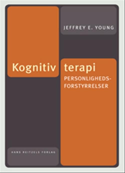 Cover for Jeffrey E. Young · Kognitiv terapi: Kognitiv terapi. Personlighedsforstyrrelser (Sewn Spine Book) [2. wydanie] (2009)