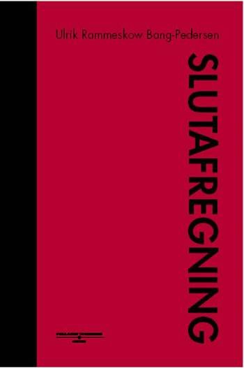 Cover for Ulrik Rammeskow Bang-Pedersen · Slutafregning (Taschenbuch) [1. Ausgabe] (2005)