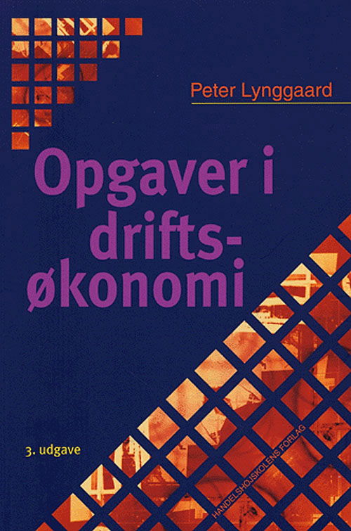 Cover for Peter Lynggaard · Opgaver i driftsøkonomi (Sewn Spine Book) [3e uitgave] (2005)