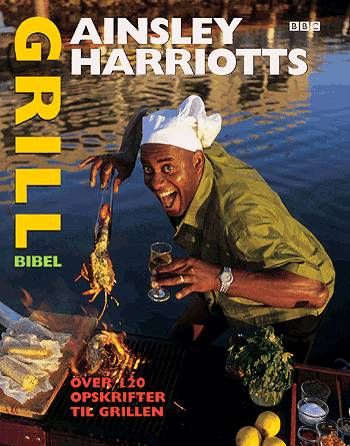 Cover for Ainsley Harriott · Ainsley Harriotts grillbibel (Book) [1. wydanie] (2004)