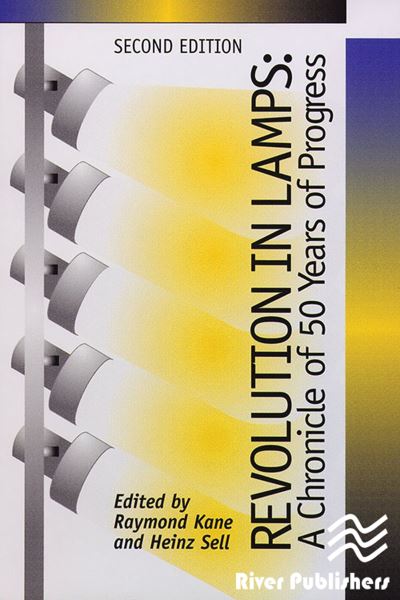 Raymond Kane · Revolution in Lamps: A Chronicle of 50 Years of Progress, Second Edition (Paperback Book) (2024)