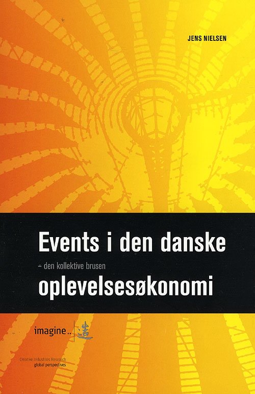 Cover for Jens Nielsen · Events i den danske oplevelsesøkonomi - den kollektive brusen (Sewn Spine Book) [1. Painos] (2008)