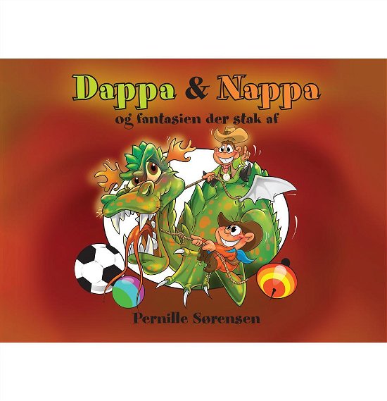Cover for Pernille Sørensen · Dappa &amp; Nappa og fantasien der stak af (Gebundenes Buch) (2015)