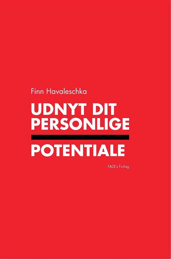 Cover for Finn Havaleschka · Udnyt dit personlige potentiale (Sewn Spine Book) [1st edition] (2015)