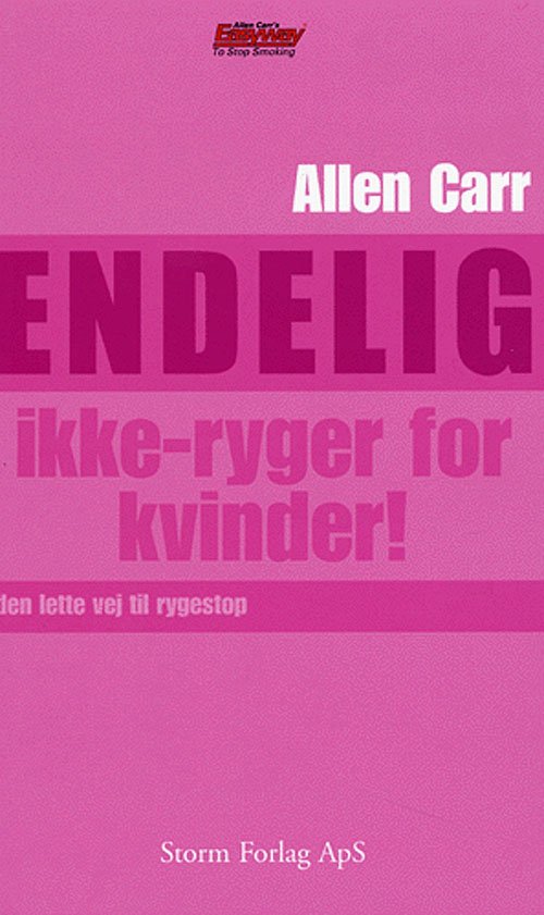 Cover for Allen Carr · Endelig ikke-ryger for kvinder! (Sewn Spine Book) [1e uitgave] (2005)
