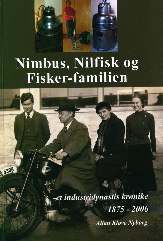 Cover for Allan Kløve Nyborg · Nimbus, Nilfisk og Fisker-familien (Gebundesens Buch) [1. Ausgabe] (2006)