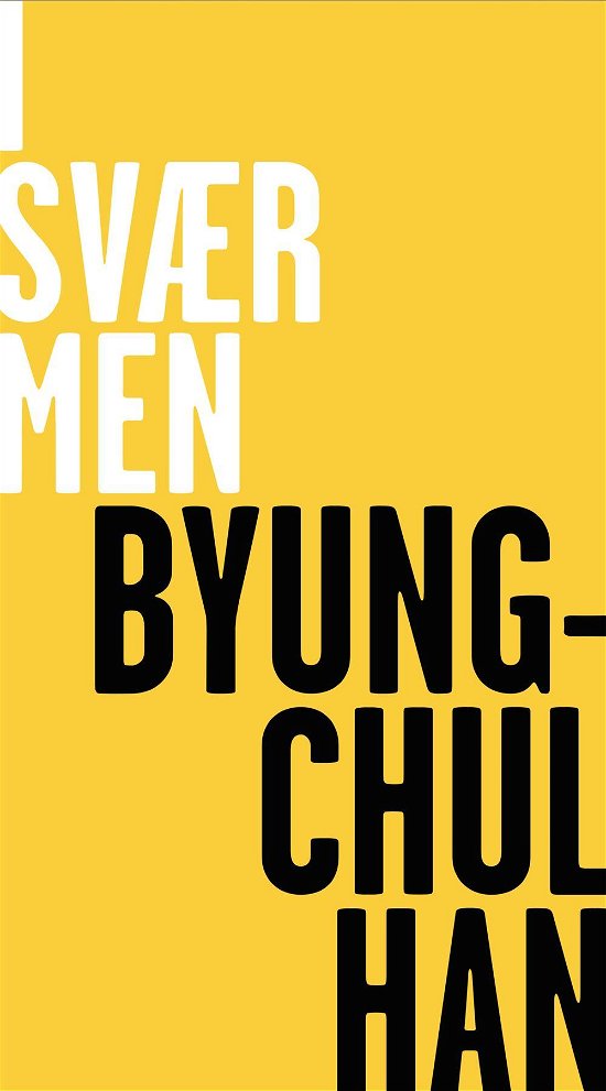 Cover for Byung-Chul Han · I sværmen (Sewn Spine Book) [1st edition] (2017)