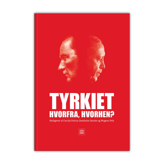 Cover for Cecilie Felicia Stokholm Banke og Mogens Pelt · Tyrkiet Hvorfra hvorhen? (Hardcover Book) [1. wydanie] (2021)